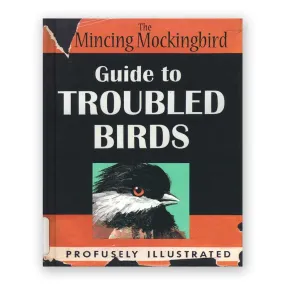 Informative Book: A Guide to Troubled Birds