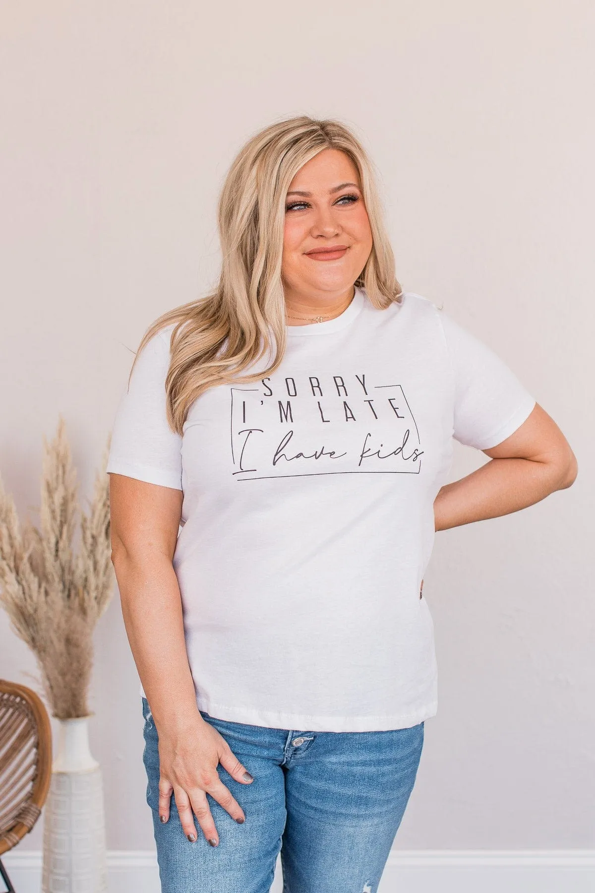 White Graphic Tee Saying Sorry I'm Late, I Have Kids