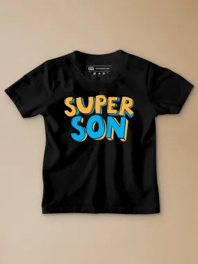 Super Son Kids T-Shirt