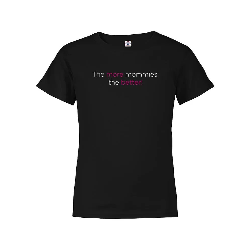 The L Word The More Mommies the Better Kids Short Sleeve T-Shirt